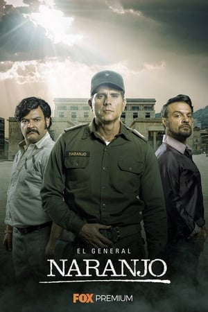 El General Naranjo 1x01