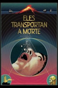 Eles Transportan a Morte