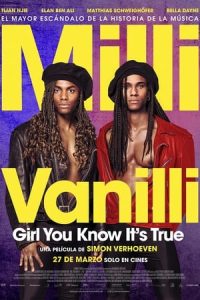 Milli Vanilli: Girl You Know It’s True